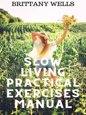 cover image of Slow Living Practical Exercises Manual